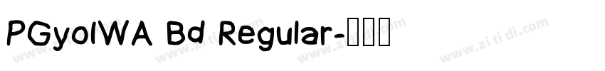 PGyoIWA Bd Regular字体转换